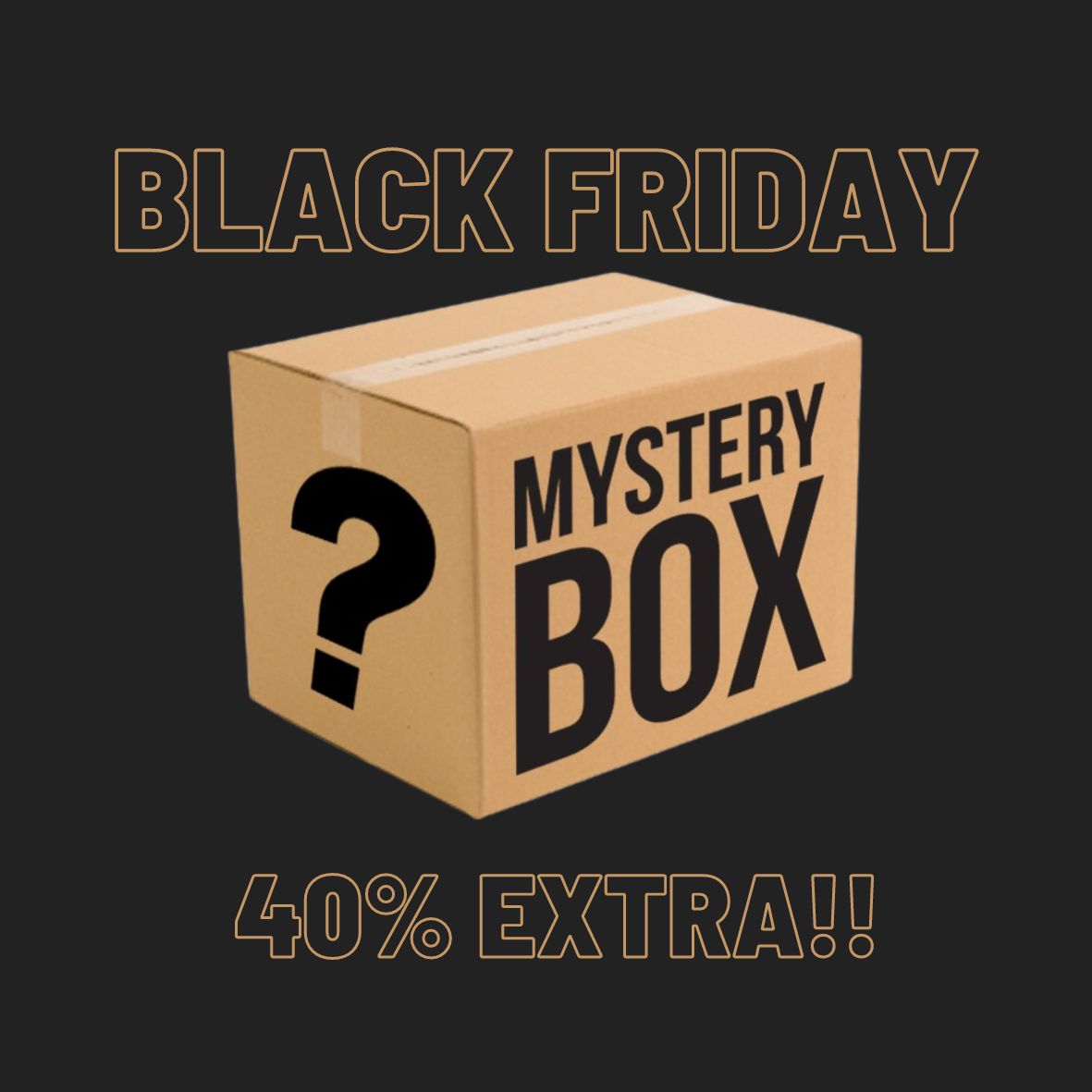 Mystery Box - Black Friday